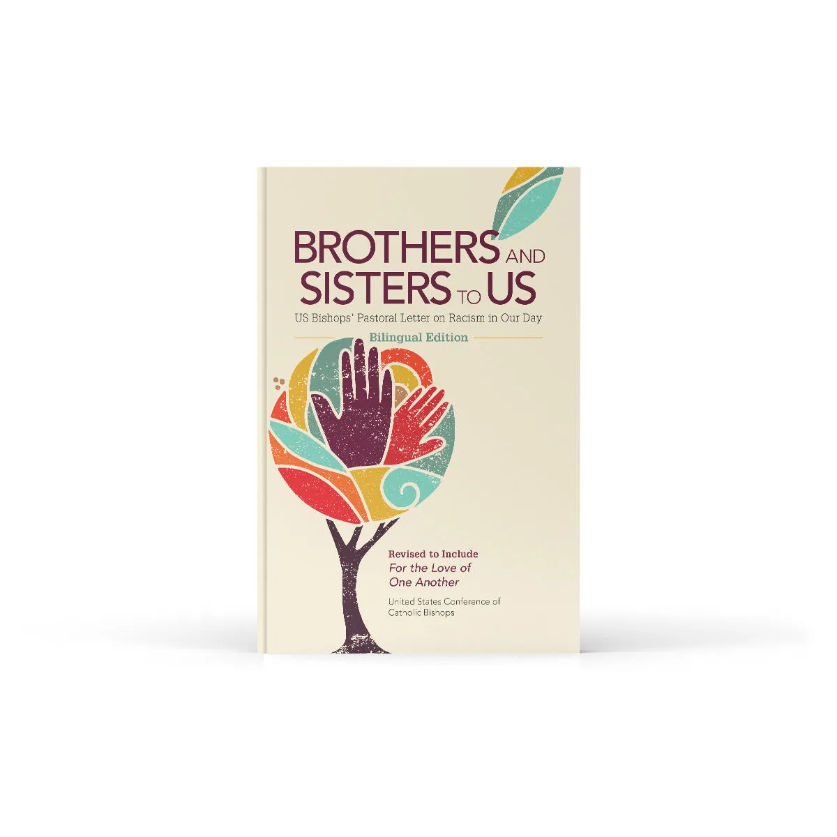Brothers and Sisters to Us: US Bishops' Pastoral Letter on Racism in our Day